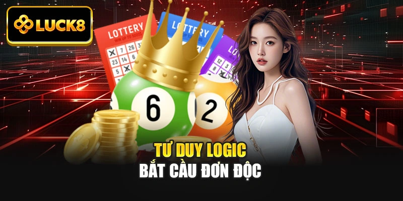 Tư duy logic bắt cầu đơn độc